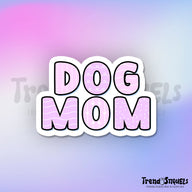 Dog Mom (Sticker Premium)